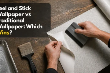 peel and stick wallpaper vs traditional wallpaper